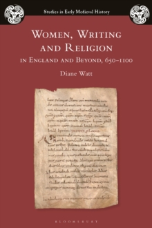 Image for Women, Writing and Religion in England and Beyond, 650–1100