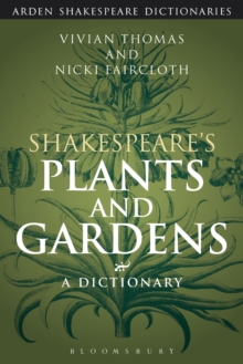 Image for Shakespeare's plants and gardens  : a dictionary