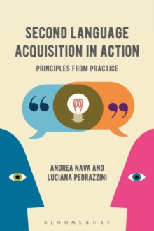 Second Language Acquisition in Action: Principles from Practice