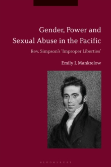 Image for Gender, power and sexual abuse in the pacific: Rev. Simpson's "improper liberties"