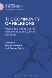 Image for The community of religions: voices and images of the Parliament of the World's Religions