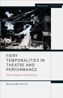 Image for Fiery Temporalities in Theatre and Performance