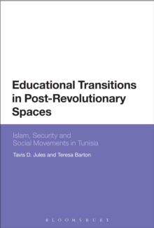 Educational Transitions in Post-Revolutionary Spaces: Islam, Security, and Social Movements in Tunisia