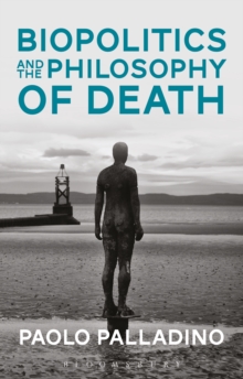 Image for Biopolitics and the philosophy of death