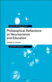 Image for Philosophical Reflections on Neuroscience and Education