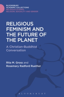 Image for Religious feminism and the future of the planet: a Buddhist-Christian conversation