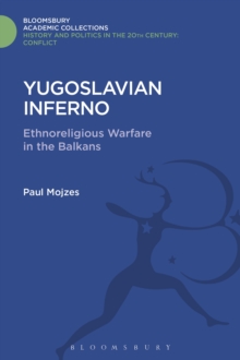 Image for Yugoslavian inferno: ethnoreligious warfare in the Balkans