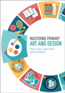 Image for Mastering primary art and design