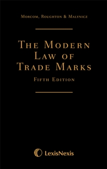 Image for Morcom, Roughton and St Quintin: The Modern Law of Trade Marks