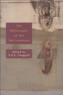 The Philosophy of the Environment - Chappell, Sophie Grace
