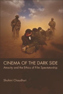 Cinema of the Dark Side - Chaudhuri, Shohini