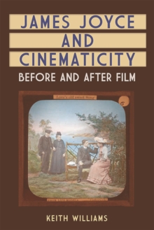 James Joyce and Cinematicity