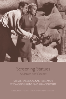 Image for Screening statues: sculpture and cinema