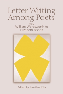 Image for Letter writing among poets  : from William Wordsworth to Elizabeth Bishop