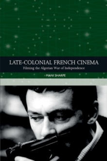 SCREENING THE ALGERIAN WAR IN FRENC