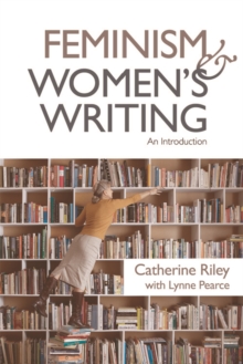 Image for Feminism and women's writing: an introduction