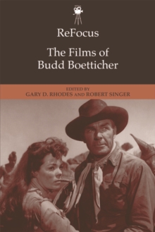 Image for ReFocus: The Films of Budd Boetticher