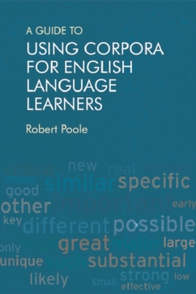 Image for A guide to using corpora for English language learners