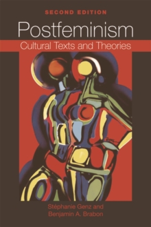 Image for Postfeminism  : cultural texts and theories