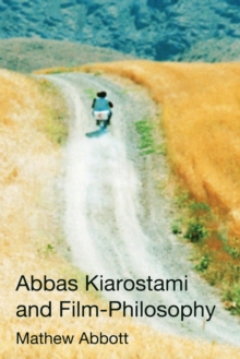 Image for Abbas Kiarostami and film-philosophy