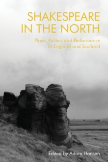 SHAKESPEARE IN THE NORTH