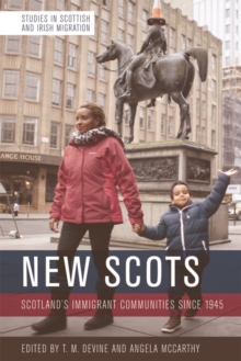 Image for New Scots: Scotland's immigrant communities since 1945