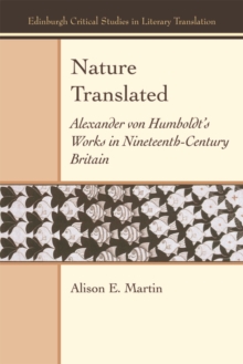 Nature Translated: Alexander Von Humboldt’s Works in Nineteenth Century Britain