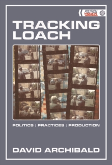 Tracking Loach: Politics, Practices, Production