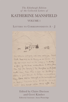 Image for The Edinburgh Edition of the Collected Letters of Katherine Mansfield, Volume 1