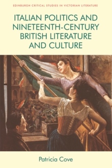 Image for Italian politics and nineteenth-century British literature and culture