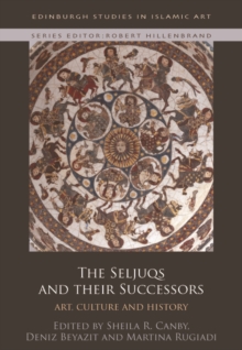 Image for The Seljuqs and Their Successors