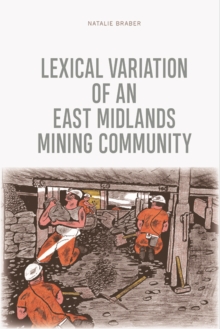 Image for Lexical Variation of an East Midlands Mining Community