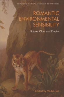Image for Romantic Environmental Sensibility: Nature, Class and Empire