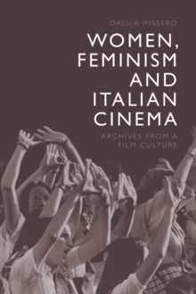Image for Women, Feminism and Italian Cinema