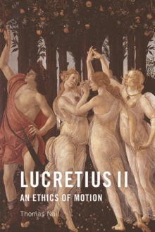 Lucretius II: An Ethics of Motion