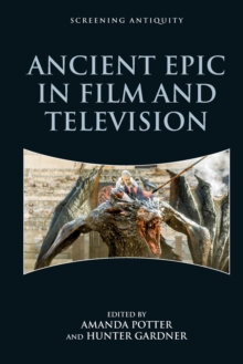 Image for Ancient Epic in Film and Television