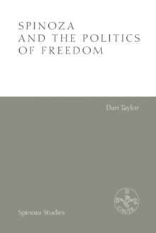 Spinoza and the Politics of Freedom