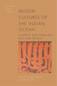Image for Muslim Cultures of the Indian Ocean: Diversity and Pluralism, Past and Present