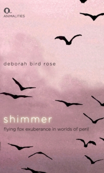 Shimmer: Flying Fox Exuberance in Worlds of Peril