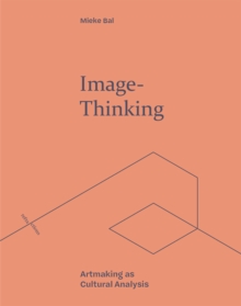 Image for Image-Thinking: Artmaking as Cultural Analysis