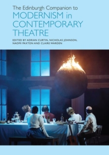Image for The Edinburgh Companion to Modernism in Contemporary Theatre