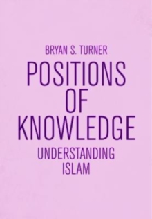 Image for Understanding Islam  : positions of knowledge