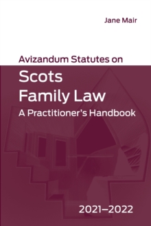 Image for Avizandum statutes on Scots family law  : a practitioner's handbook, 2021-2022