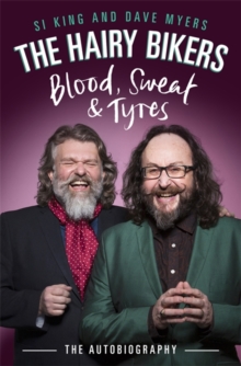 Image for The Hairy Bikers - blood, sweat & tyres  : the autobiography
