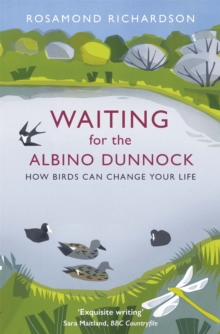 Waiting for the Albino Dunnock: How birds can change your life