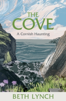 Image for The cove  : a Cornish haunting