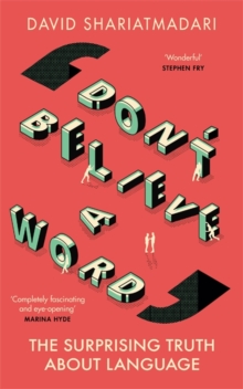 Image for Don't believe a word  : the surprising truth about language