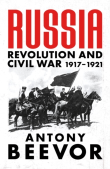 Image for Russia  : revolution and civil war, 1917-1921