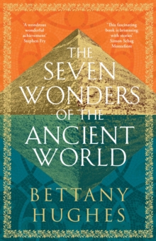 The seven wonders of the ancient world by Hughes, Bettany cover image