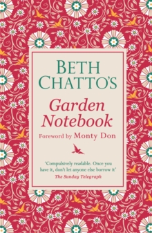 Beth Chatto’s Garden Notebook